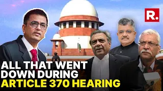 Supreme Court Reserves Order On Article 370 Abrogation: Top Moments Of The Marathon Hearing