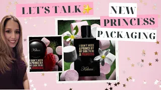 PRINCESS BY KILIAN|👸💕|LET'S TALK NEW PACKAGING|Perfume for Women|My Holy Grail Fragrances