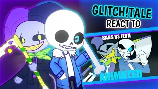 GLITCH!TALE REACT TO SANS VS JEVIL