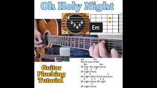 Oh Holy Night Guitar Plucking Tutorial