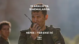 Nefes - Yer Eksi İki | 15 Aralık'ta Sinemalarda