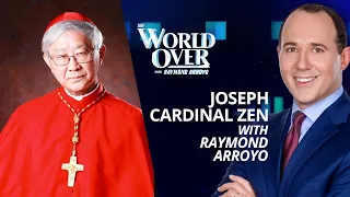 The World Over February 1, 2024 | BLESSING CONFUSION? Cardinal Joseph Zen with Raymond Arroyo