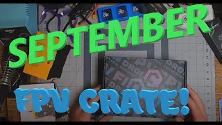 September FPV Crate Unbox and Review PLUS I built a drone from FPV Crate Parts!