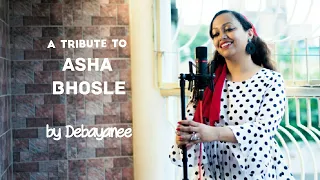 Asha Bhosle Mashup (Medley) | Sensuous Bollywood Songs | Cover by Debayanee