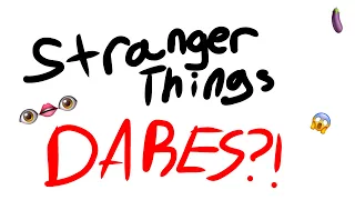 🦇🏀👩‍❤️‍💋‍👩🔫|• stranger things dares! | steddie | ronance | byler | chaotic- •|🍕🍍🪄👀❌⛹🏿