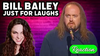 BILL BAILEY - Just For Laughs - REACTION!