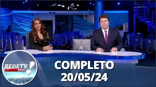 RedeTV News (20/05/24) | Completo