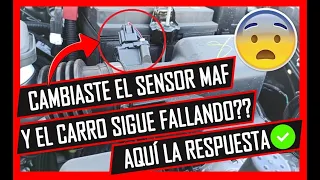 ⚠️CAMBIÉ El SENSOR MAF y El Carro Sigue FALLANDO😢 TE Explico La RAZÓN AQUÍ😱