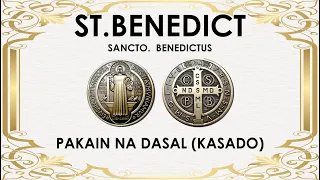 PAKAIN NA DASAL (KASADO) NG ST.BENEDICT