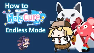 How to Holocure: Endless Mode