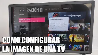 Como Configurar la imagen de una Television - Los 3 Pasos Principales