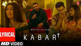 KABAR (Full Video) With Lyrics | Master Saleem | Latest Punjabi Songs 2024