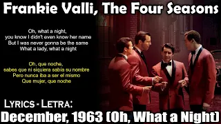 Frankie Valli & The Four Seasons - Oh, What a Night (Lyrics Spanish-English) (Español-Inglés)