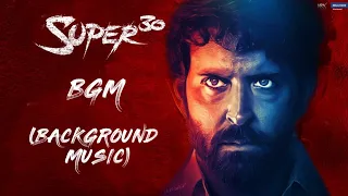 Super 30 Movie BGM (Background Music) Original Theme Song