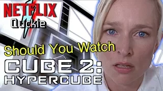 Quick CUBE 2 Spoiler Free Movie Review. Should You Watch Cube 2: Hypercube (2002). Netflix Quickie