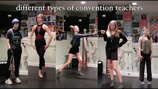 Different Types of Dance Convention Teachers!! | Carissa Campbell