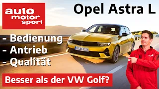 Opel Astra L (2022): Besser als der VW Golf? - Vorfahrt/Fahrbericht (Review) | auto motor und sport