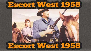 Batıya Yolculuk  Escort West 1958