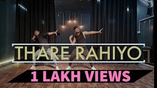 THADE RAHIYO | MEET BROS | KANIKA KAPOOR | ASHISH DOHARE | DANCE CHOREOGRAPHY