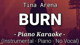 Burn - Tina Arena (Piano Karaoke)🎤