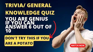 GK Quizzes with Answer #110 | TRIVIA GENERAL KNOWLEDGE QUIZ | GENIUS GET 6 OUT OF 10 | TRY IT NOW