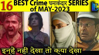 16 Superbest Crime Thriller Hindi Web Series May 2023 | Best Of May 2023