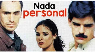 NADA PERSONAL - La telenovela que puso a temblar a TELEVISA!