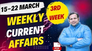 March 2024 Weekly Current Affairs 3rd WEEK 15 to 22 March | Weekly 100+  MCQ Current Affairs MCQ