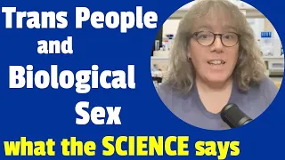 Trans People and Biological Sex: What the Science Says