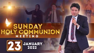 SUNDAY HOLY COMMUNION MEETING ( 23-01-2022 ) || ANKUR NARULA MINISTRIES