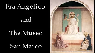 Florence: Fra Angelico and The Museo San Marco