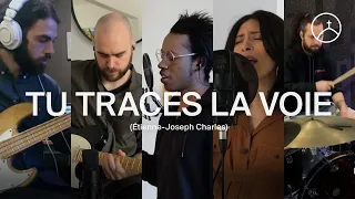 Tu traces la voie (Way Maker) - la Chapelle Musique & Étienne Charles