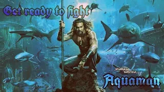 Aquaman | Get Ready To Fight | Baaghi | Benny and Siddharth Basrur | VM | Magixx Love