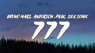 Bruno Mars, Anderson .Paak & Silk Sonic - 777 (Lyrics)