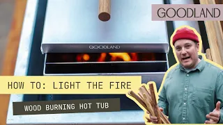 How to Light the Fire & Heat Your Wood Burning Hot Tub