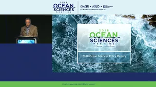 Ocean Sciences Meeting 2018 Policy Plenary: Convergence of Ideas and Communities