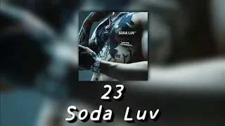 💦Текст песни "23" (Soda Luv) [NATIVE STRANGERS]