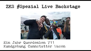 ZKS #Spezial Live Backstage Kundgebung Querdenken 711 Stuttgart/Cannstatter Wasen