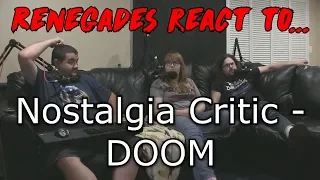 Renegades React to... Nostalgia Critic - DOOM