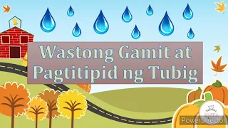 Kalusugan: Wastong Gamit at Pagtitipid ng Tubig