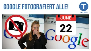 Google fotografiert in Deutschland I Das müssen Hausbesitzer wissen!