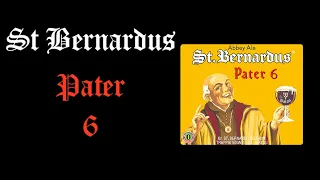 St Bernardus Pater 6 Review