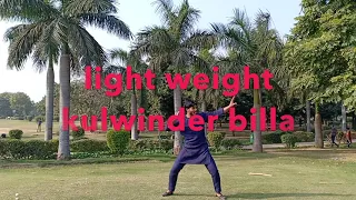 |LIGHT ||WEIGHT ||KULWINDER|| BILLA||SAI |AARAV||DANCE||FITNESS