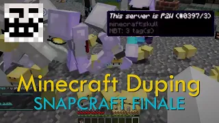 Minecraft Duping - Snapcraft - THE FINALE