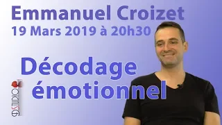 Emmanuel Croizet - Décodage émotionnel 19.03.2019