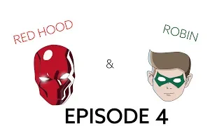 Red Hood and Robin Episode 4 - Suicide Squad