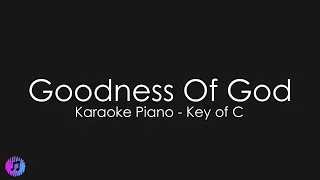Goodness Of God - Jenn Johnson | Piano Karaoke [Higher Key of C]