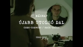 MÁSNAP - Újabb utolsó dal