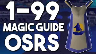 Complete 1-99 Magic Training Guide! [2018] Best Methods, Training Locations and Cost Analysis [OSRS]
