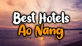 Best Hotels In Ao Nang - For Families, Couples, Work Trips, Luxury & Budget